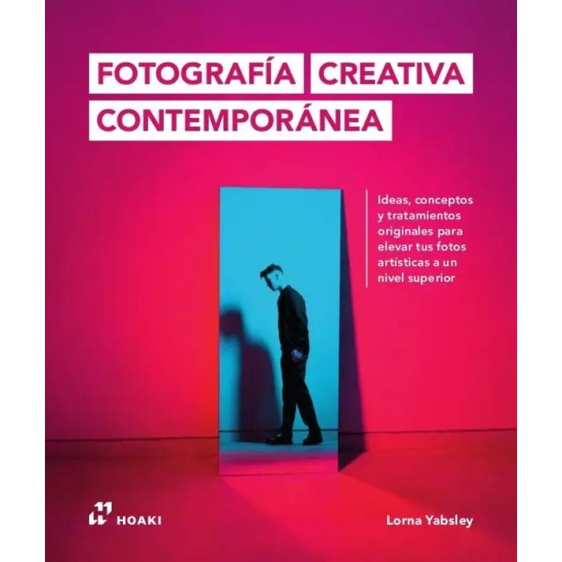 FOTOGRAFIA CREATIVA CONTEMPORANEA (Nuevo)