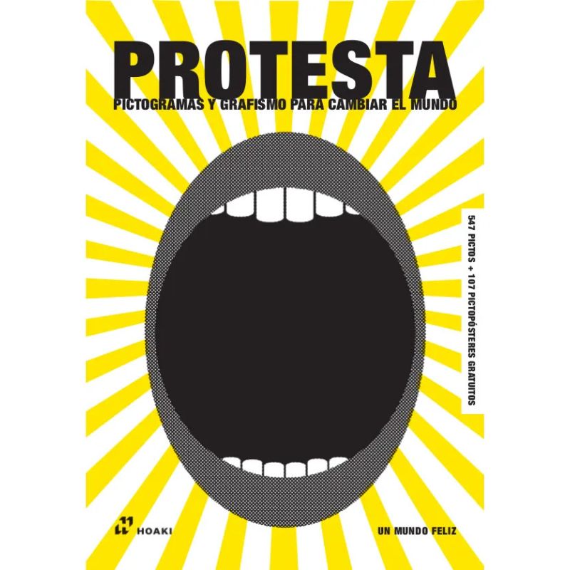 PROTESTA - PICTOGRAMAS Y GRAFISMO PARA CAMBIAR EL MUNDO (Nuevo)