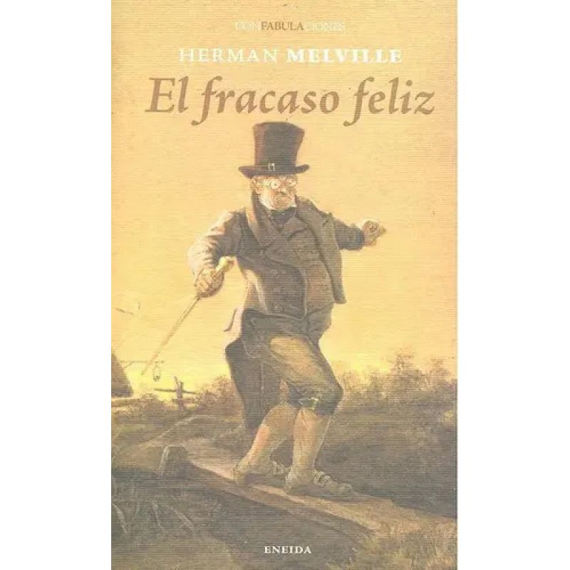 FRACASO FELIZ, EL (Nuevo)