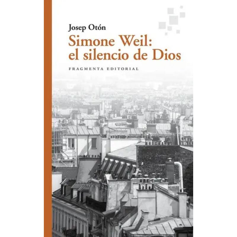 SIMONE WEIL: EL SILENCIO DE DIOS (Nuevo)