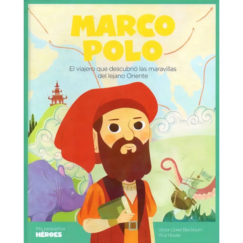 MARCO POLO - EL VIAJERO QUE DESCUBRIO LAS MARAVILLAS DEL LEJANO ORIENTE - TD (Nuevo)