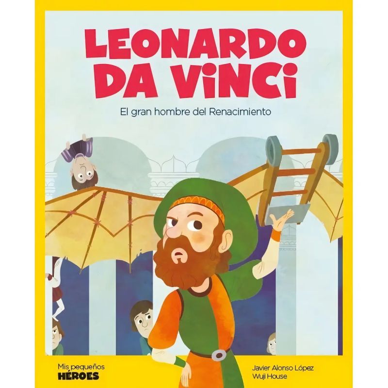 LEONARDO DA VINCI (TD) - MIS PEQUEÑOS HEROES (Nuevo)