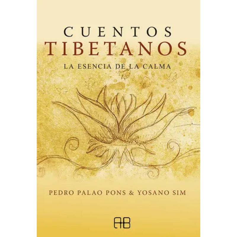 CUENTOS TIBETANOS - LA ESENCIA DE LA CALMA (Nuevo)