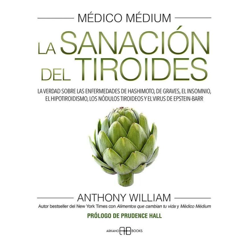 SANACION DEL TIROIDES, LA - MEDICO MEDIUM (Nuevo)