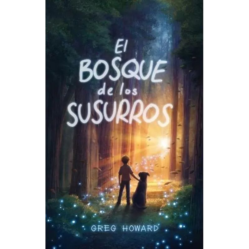 BOSQUE DE LOS SUSURROS, EL* (Nuevo)