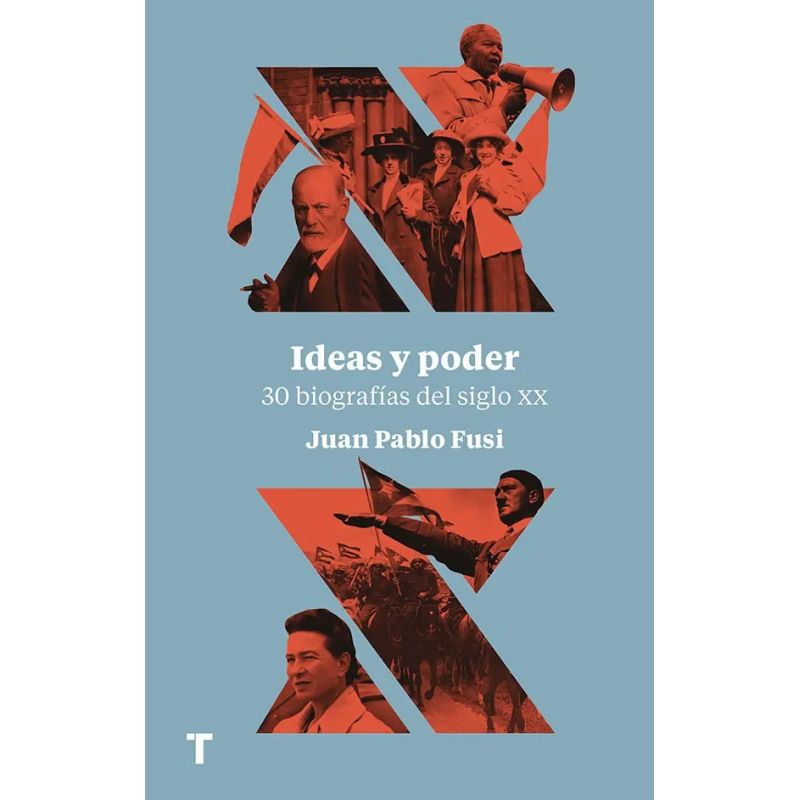 IDEAS Y PODER - 30 BIOGRAFIAS DEL SIGLO XX (Nuevo)