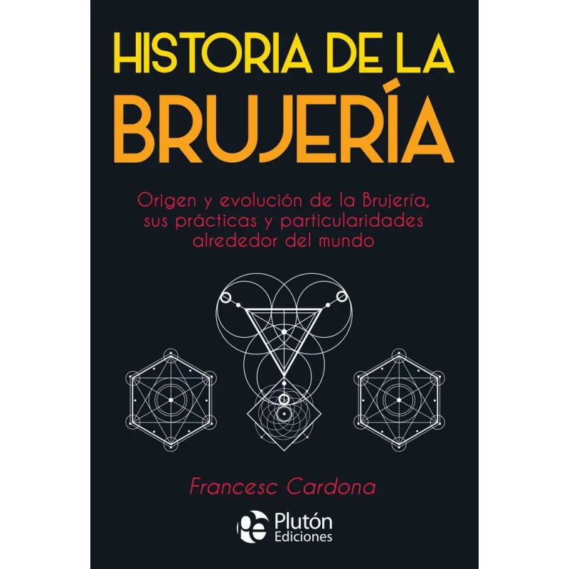 HISTORIA DE LA BRUJERIA (Nuevo)