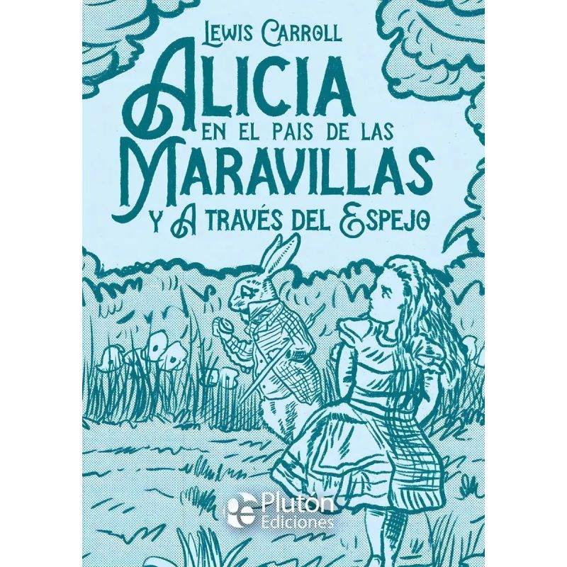 ALICIA EN EL PAIS DE LAS MARAVILLAS Y A TRAVES DEL ESPEJO - TD (Nuevo)