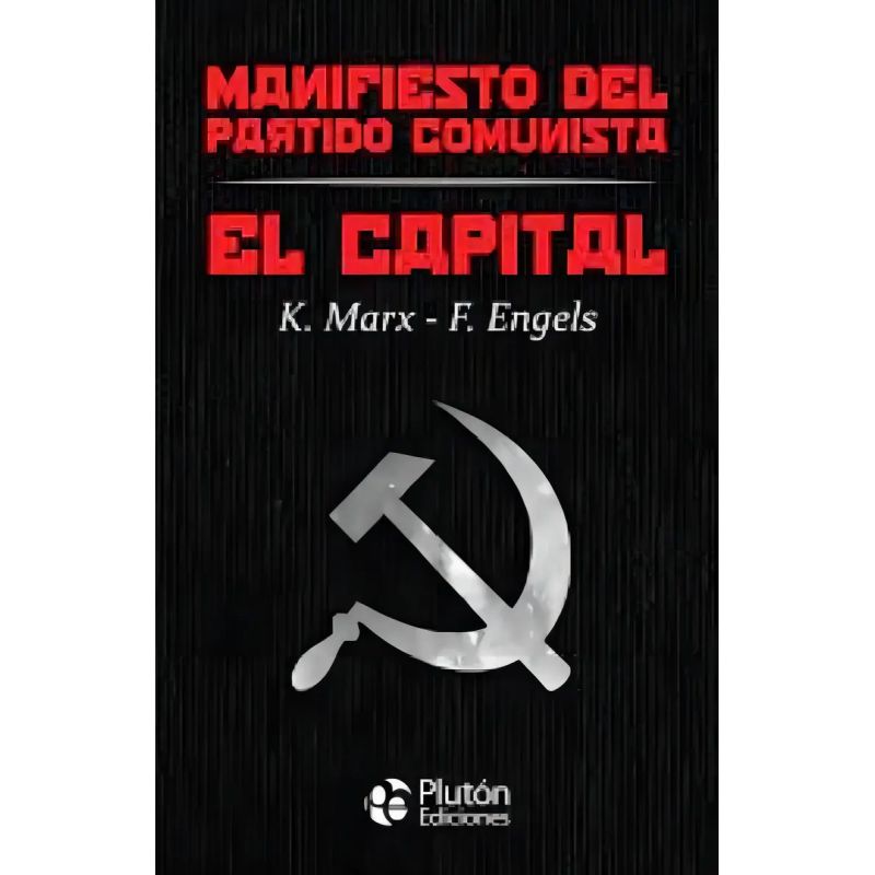 CAPITAL Y MANIFIESTO DEL PARTIDO COMUNISTA, EL (Nuevo)