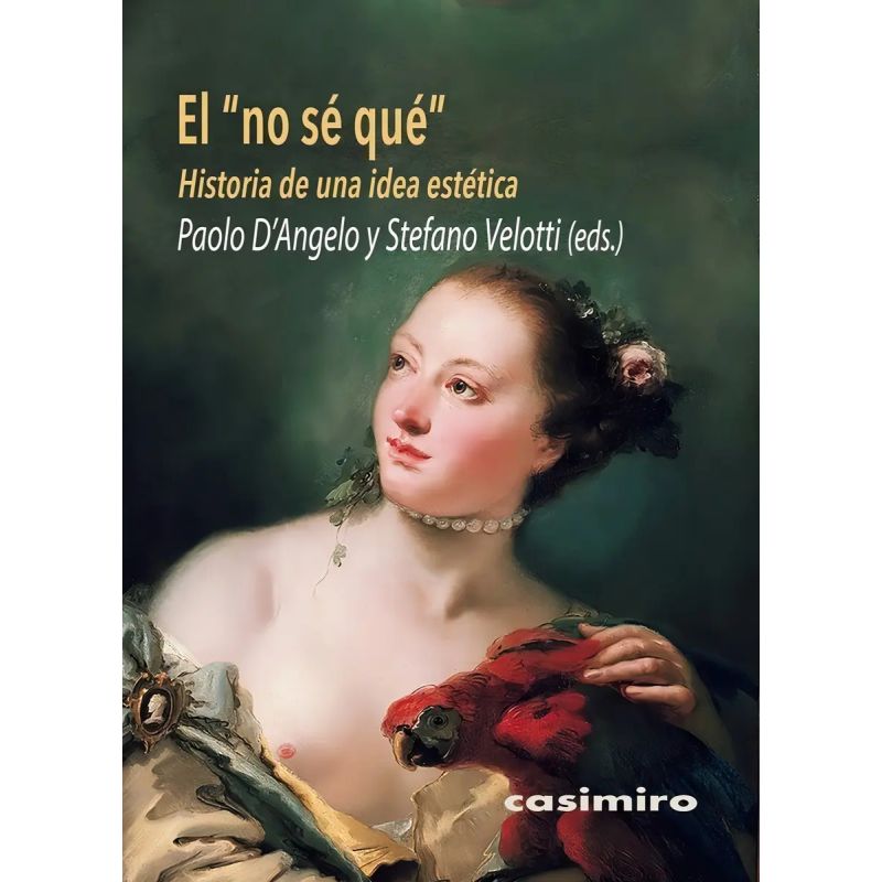 NO SE QUE, EL - HISTORIA DE UNA IDEA ESTETICA (Nuevo)