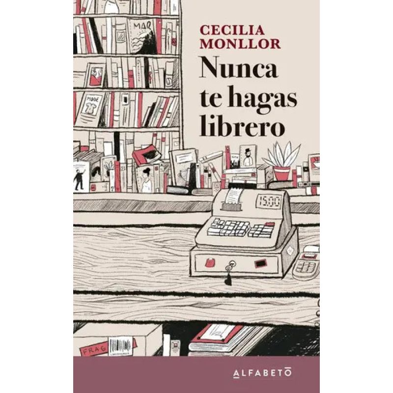NUNCA TE HAGAS LIBRERO (Nuevo)
