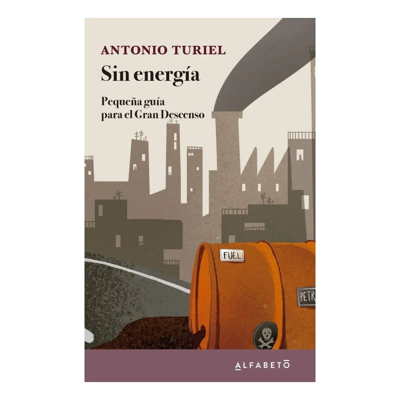 SIN ENERGIA - PEQUEÑA GUIA PARA EL GRAN DESCENSO (Nuevo)