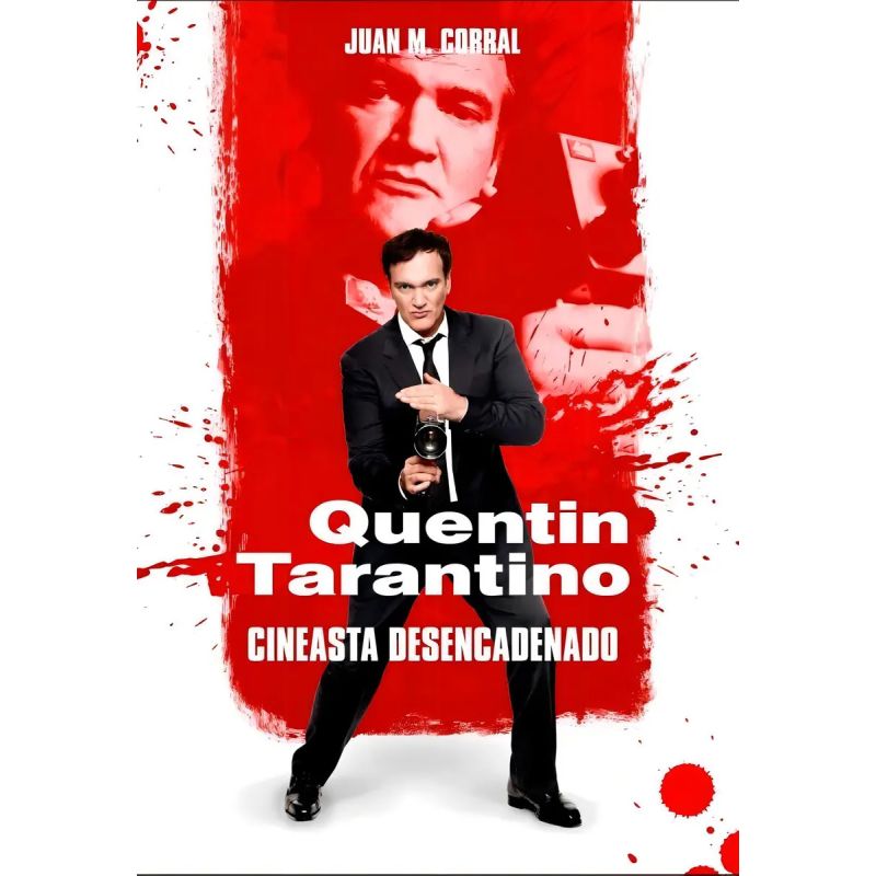 QUENTIN TARANTINO - CINEASTA DESENCADENADO (Nuevo)