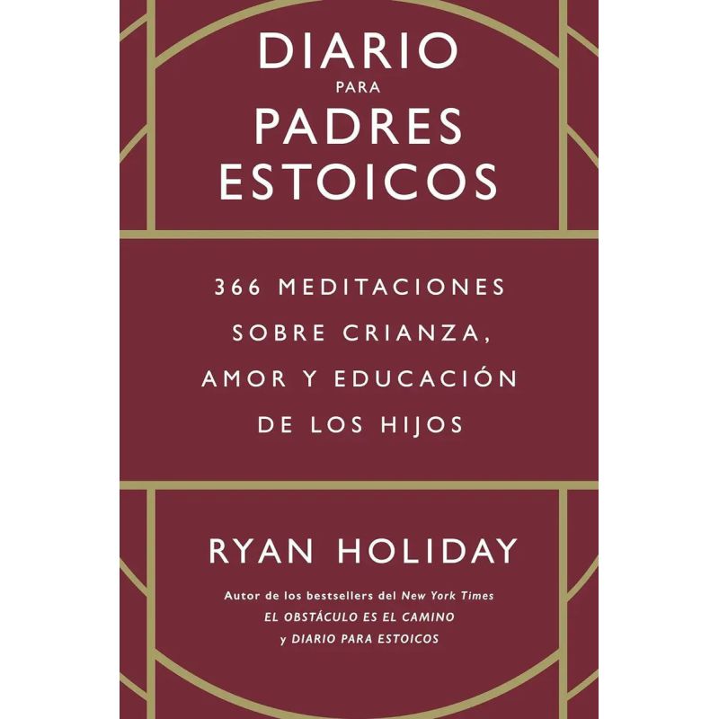 DIARIO PARA PADRES ESTOICOS - 366 MEDITACIONES (Nuevo)