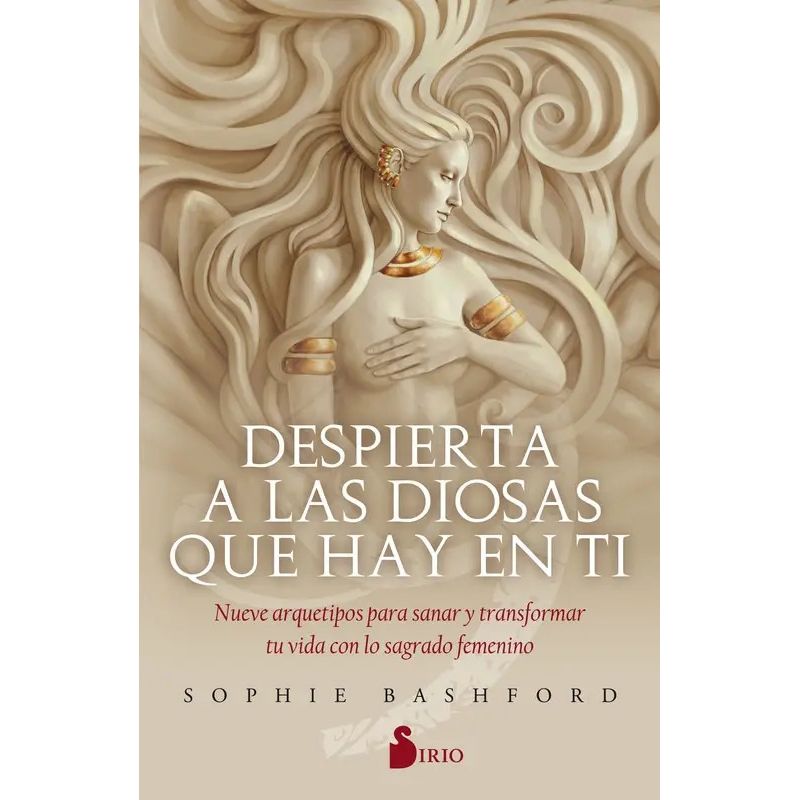 DESPIERTA A LAS DIOSAS QUE HAY EN TI (Nuevo)