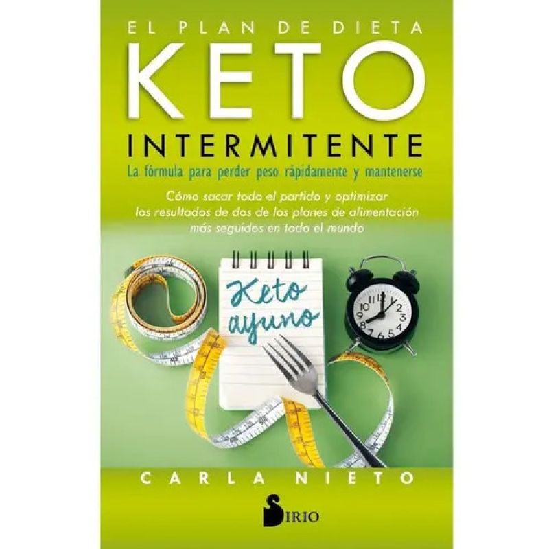PLAN DE DIETA KETO INTERMITENTE, EL (Nuevo)