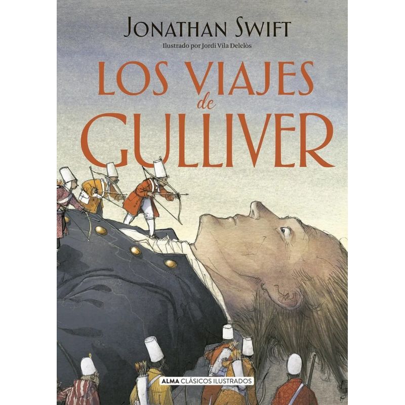 VIAJES DE GULLIVER, LOS - ALMA CLASICOS ILUSTRADOS (Nuevo)