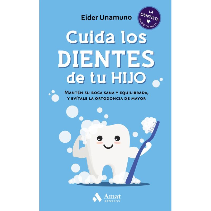 CUIDA LOS DIENTES DE TU HIJO (Nuevo)