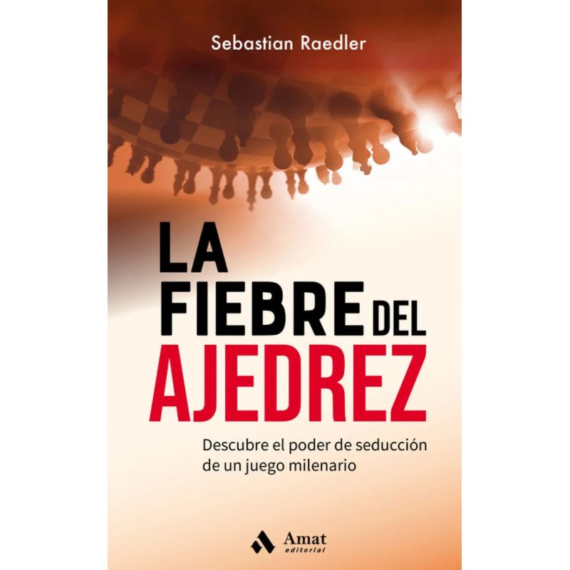 FIEBRE DEL AJEDREZ, LA (Nuevo)