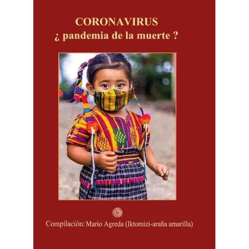 CORONAVIRUS - PANDEMIA DE LA MUERTE ? (Nuevo)