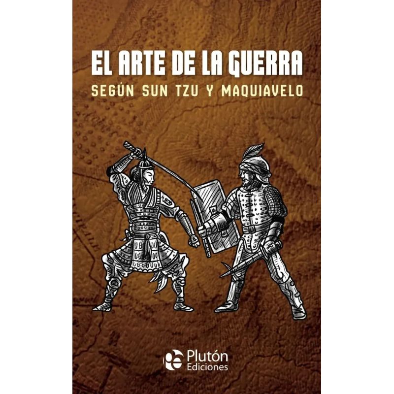 ARTE DE LA GUERRA, EL - SEGUN SUN TZU Y MAQUIAVELO - TD (Nuevo) - Miniatura 3