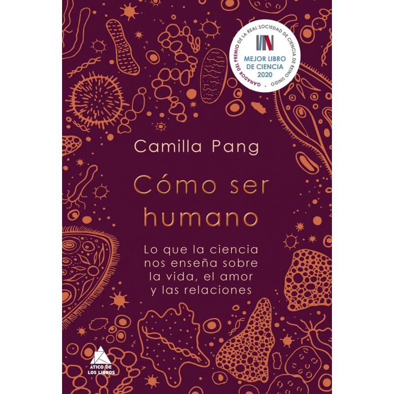 COMO SER HUMANO. LO QUE LA CIENCIA NOS ENSEÑA SOBRE LA VIDA, EL AMOR Y LAS RELACIONES (Nuevo)