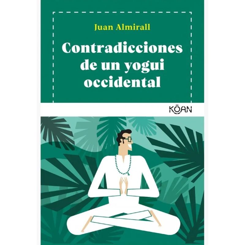 CONTRADICCIONES DE UN YOGUI OCCIDENTAL (Nuevo)