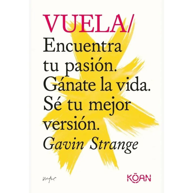 VUELA - ENCUENTRA TU PASION - GANATE LA VIDA - SE TU MEJOR VERSION (Nuevo)