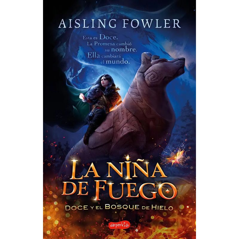 NIÑA DE FUEGO, LA - DOCE Y EL BOSQUE DE HIELO (Nuevo)