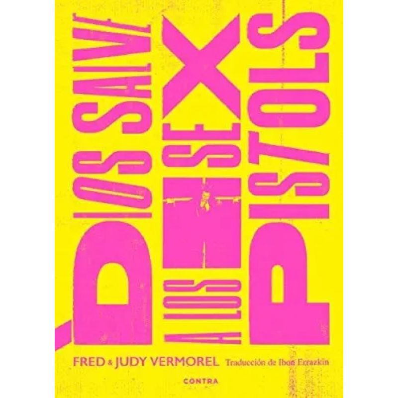 DIOS SALVE A LOS SEX PISTOLS (Nuevo)