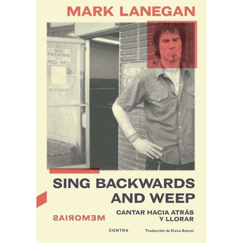 SING BACKWARDS AND WEEP - CANTAR HACIA ATRAS Y LLORAR - MEMORIAS (Nuevo)