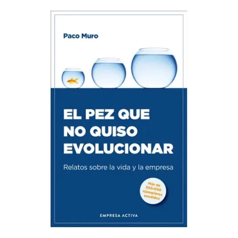 PEZ QUE NO QUISO EVOLUCIONAR, EL (Nuevo)