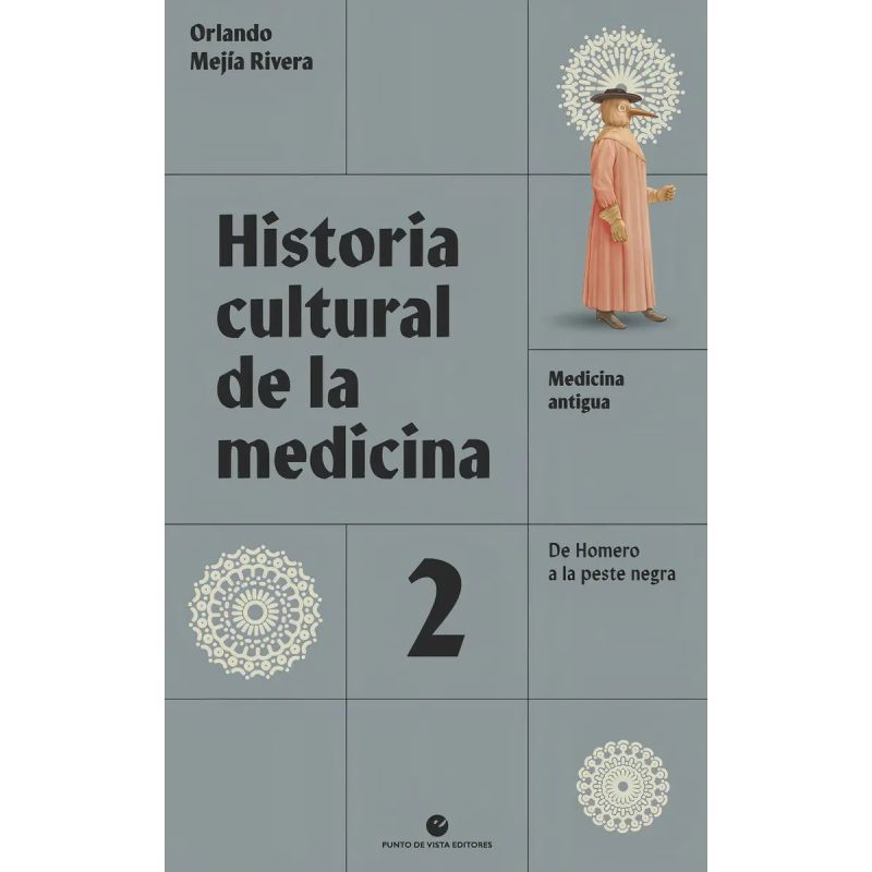 HISTORIA CULTURAL DE LA MEDICINA 2 - MEDICINA ANTIGUA (Nuevo)