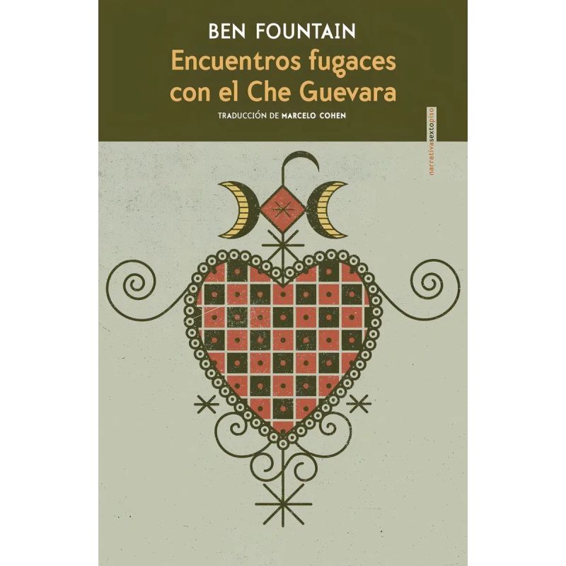 ENCUENTROS FUGACES CON EL CHE GUEVARA (Nuevo)