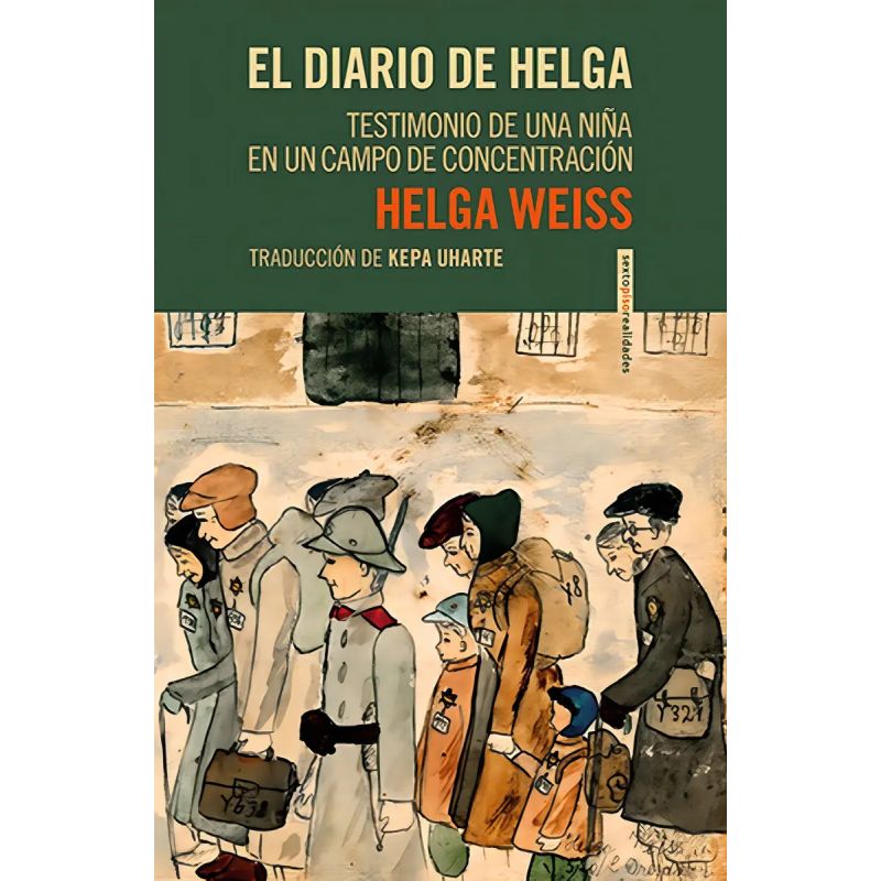 DIARIO DE HELGA, EL - TESTIMONIO DE UNA NIÑA EN UN CAMPO DE CONCENTRACION (Nuevo)