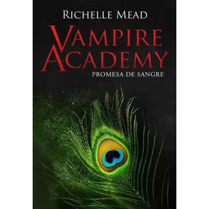 PROMESA DE SANGRE - VAMPIRE ACADEMY 4 (Nuevo)
