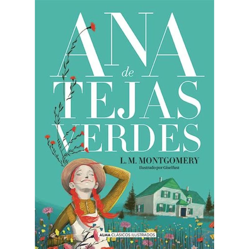 ANA DE TEJAS VERDES - ALMA CLASICOS ILUSTRADOS - TD (Nuevo) - Miniatura 2