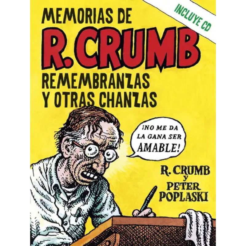 MEMORIAS DE ROBERT CRUMB - REMEMBRANZAS Y OTRAS CHANZAS - TD (Nuevo)