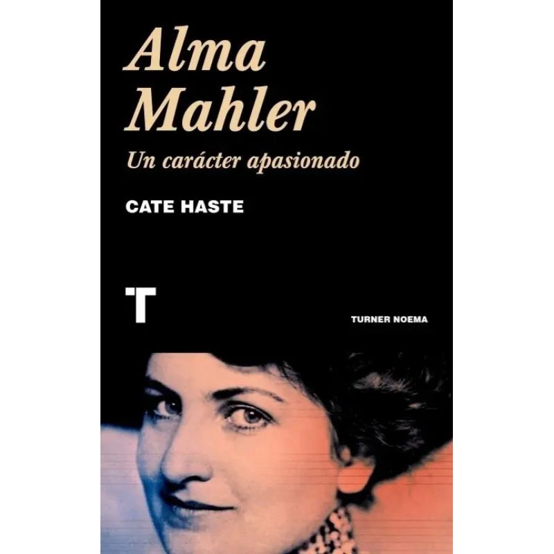 ALMA MAHLER. UN CARACTER APASIONADO (Nuevo)