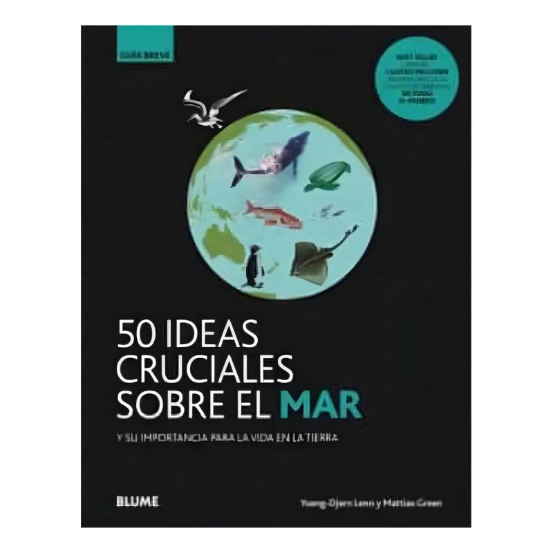 50 IDEAS CRUCIALES SOBRE EL MAR (Nuevo)