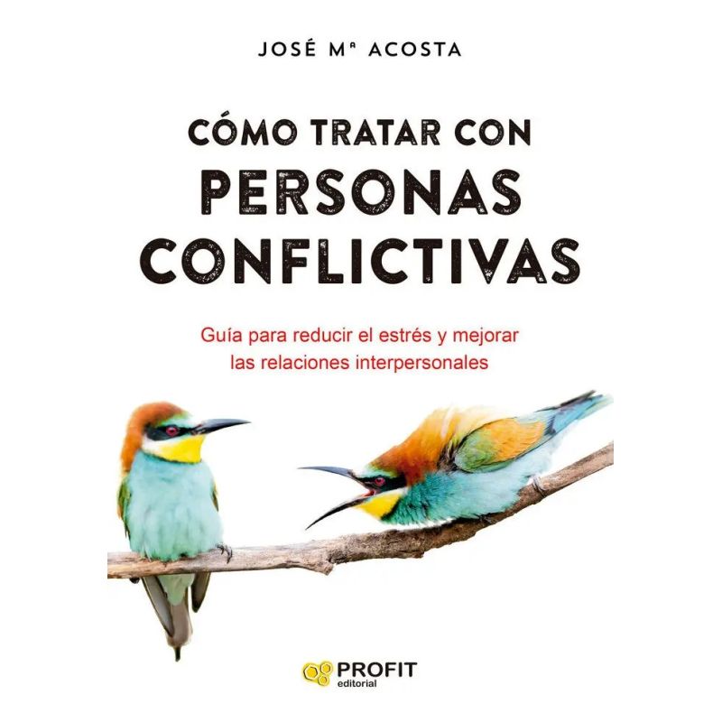 COMO TRATAR CON PERSONAS CONFLICTIVAS - N/E (Nuevo)