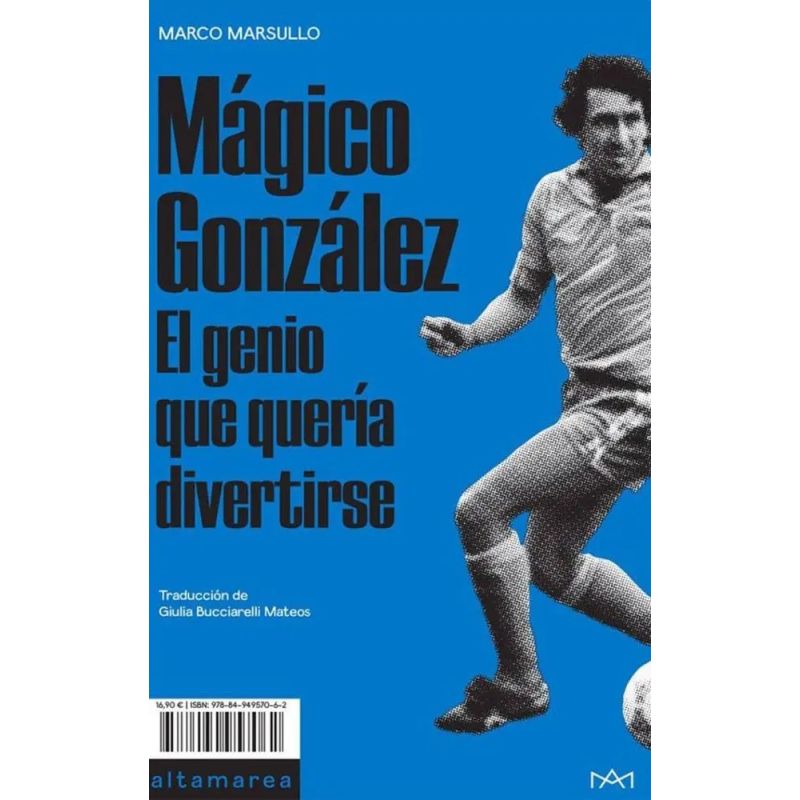 MAGICO GONZALEZ, EL GENIO QUE SOLO QUERIA DIVERTIRSE (Nuevo)