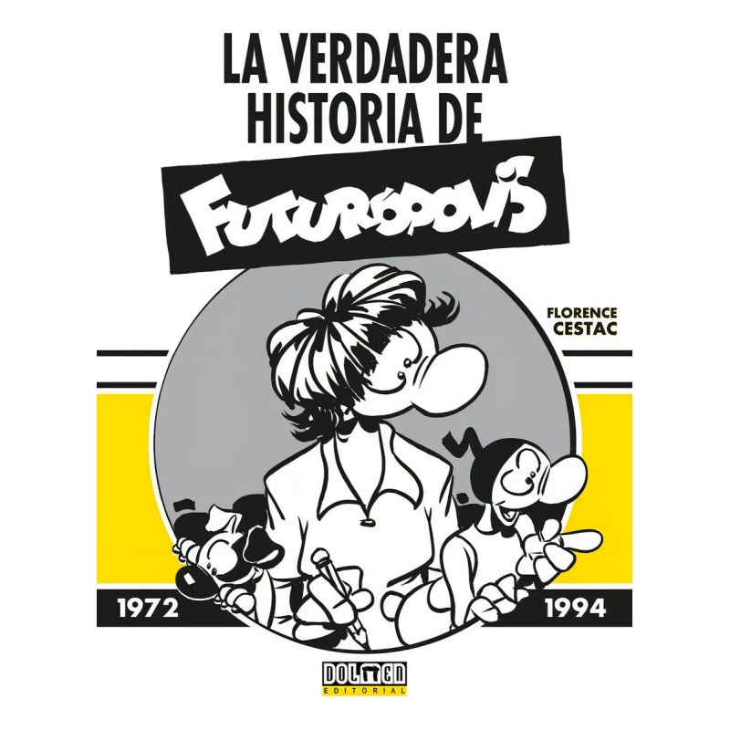 VERDADERA HISTORIA DE FUTUROPOLIS, LA (Nuevo)