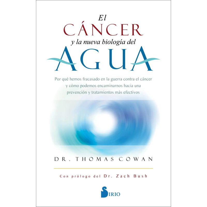 CANCER Y LA NUEVA BIOLOGIA DEL AGUA, EL (Nuevo)