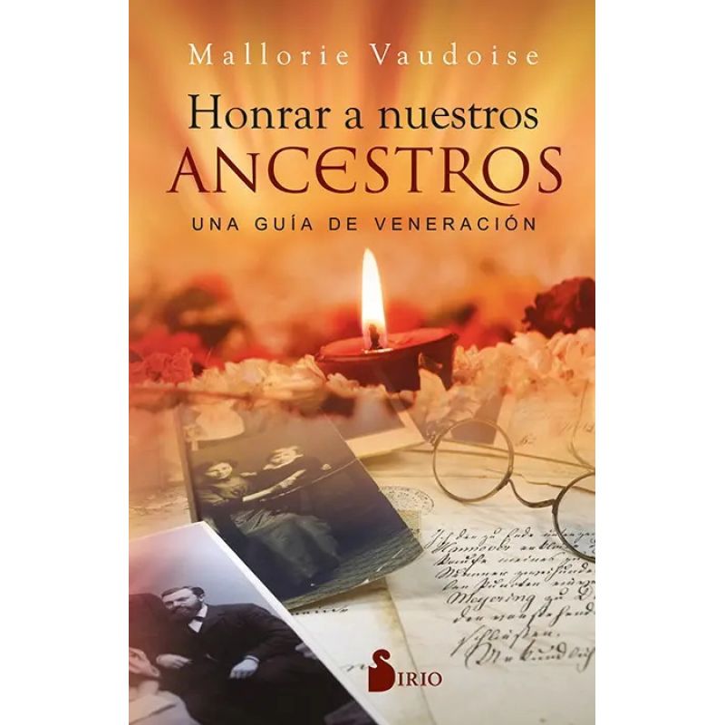 HONRAR A NUESTROS ANCESTROS. UNA GUIA DE VENERACION (Nuevo)