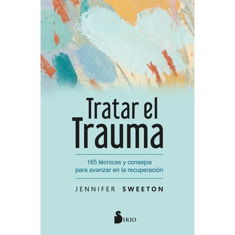 TRATAR EL TRAUMA - 165 TECNICAS Y CONSEJOS PARA AVANZAR EN LA RECUPERACION (Nuevo) - Miniatura 2