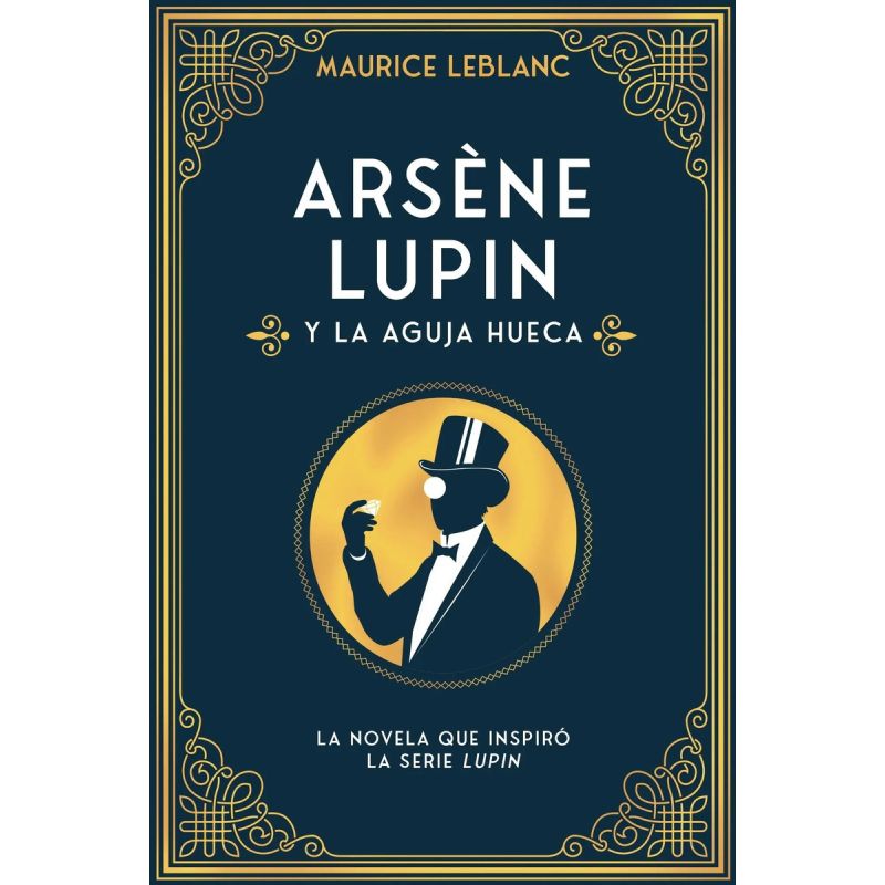 ARSENE LUPIN Y LA AGUJA HUECA (Nuevo)