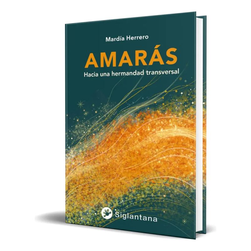 AMARAS - HACIA UN HERMANDAD TRANSVERSAL (Nuevo)