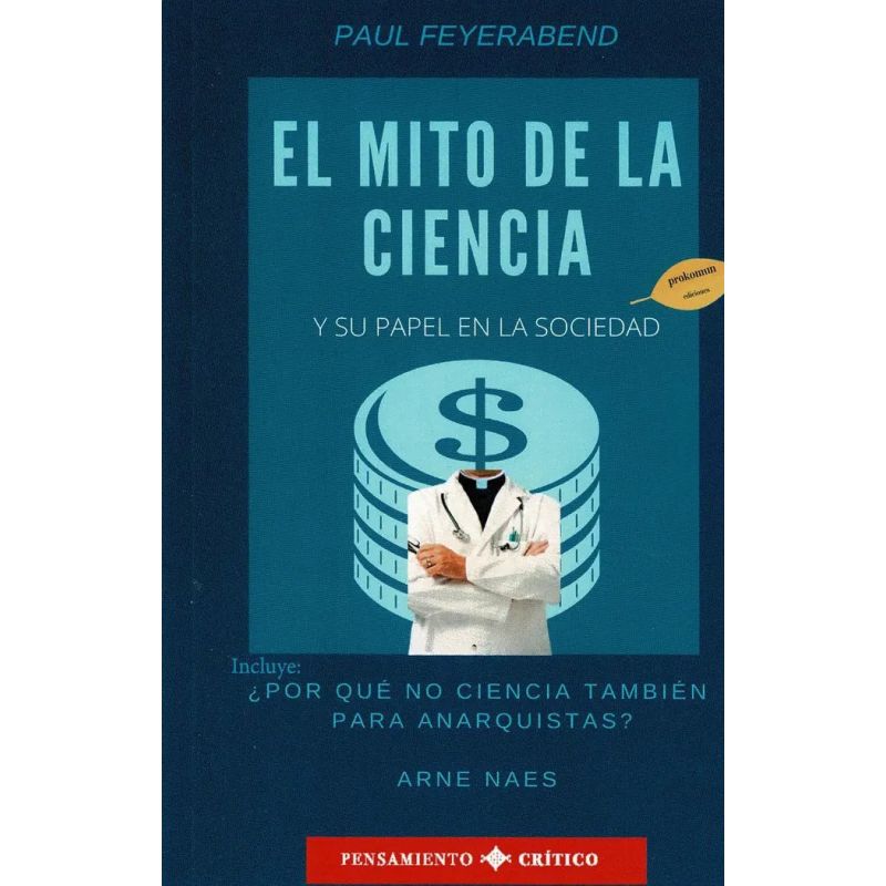 MITO DE LA CIENCIA Y SU PAPEL EN LA SOCIEDAD, EL (Nuevo)