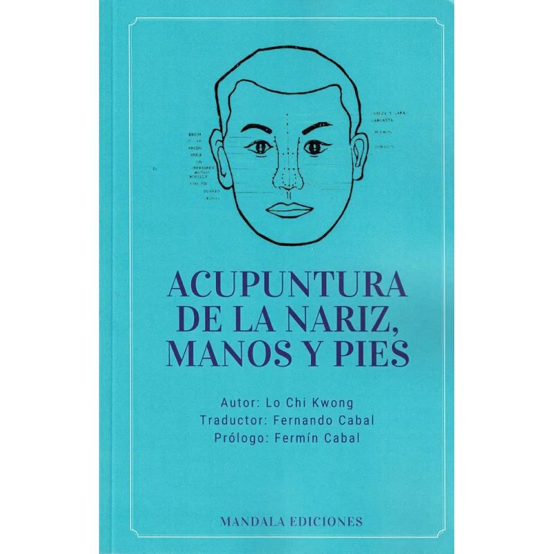 ACUPUNTURA DE LA NARIZ, MANOS Y PIES (Nuevo)